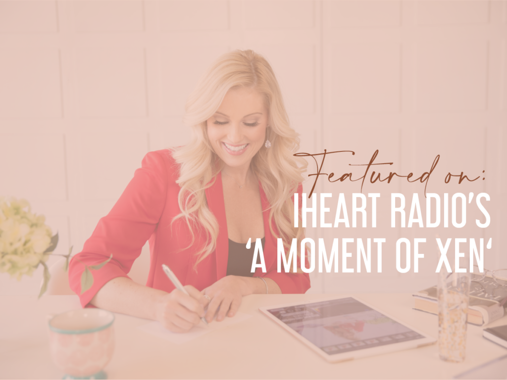 ❤️ FEATURED ON: iHeartRadio’s ‘A MoMent of Xen’